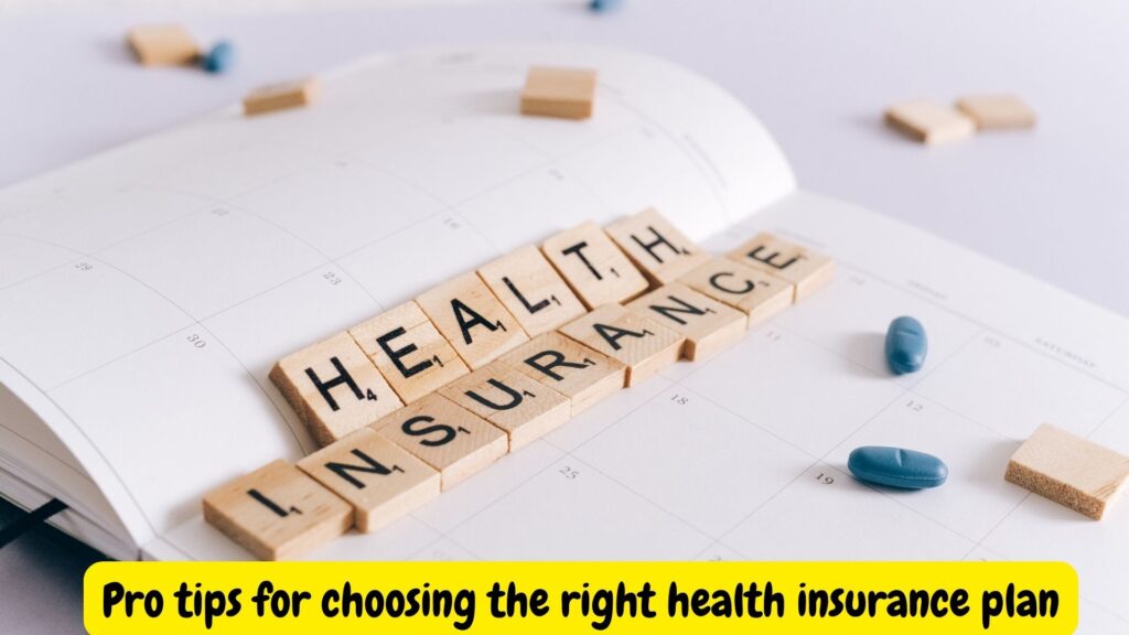 Health Insurance Policy: Tips for Choosing the Right Coverage