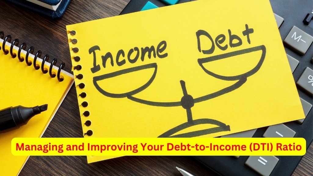 Managing and Improving Your Debt-to-Income (DTI) Ratio