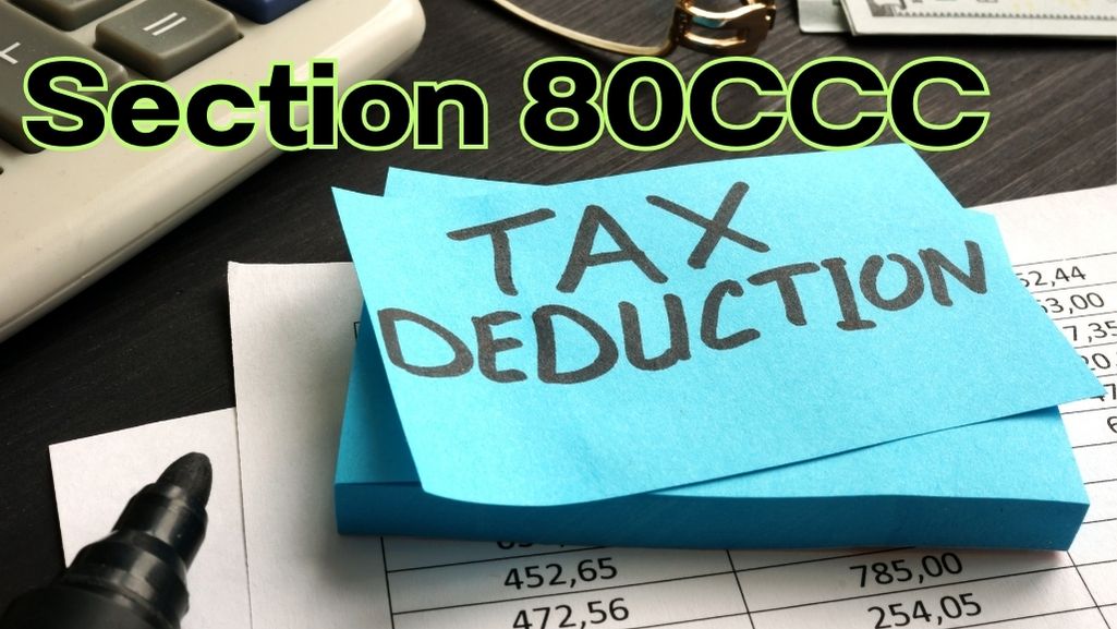 Section 80CCC Deductions