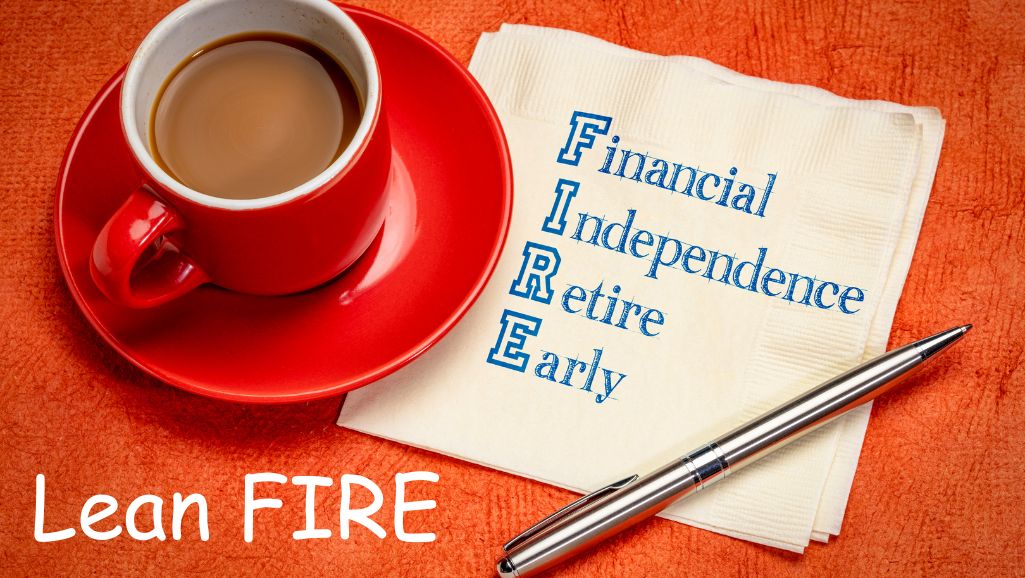 LeanFIRE Financial Independence and Retire Early