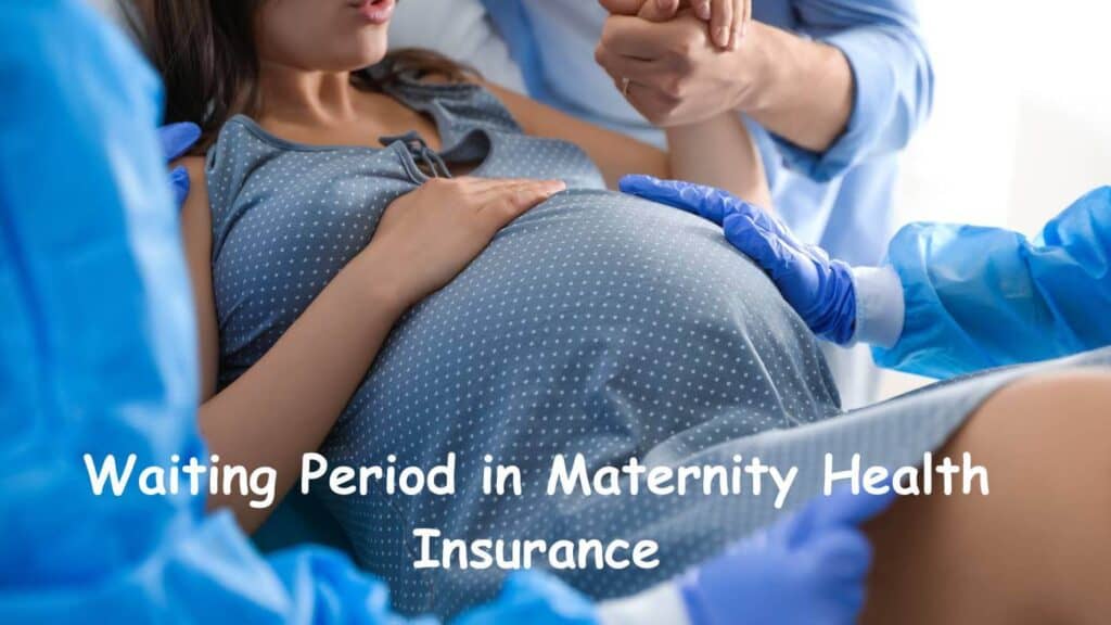 Waiting Period in Maternity Health Insurance