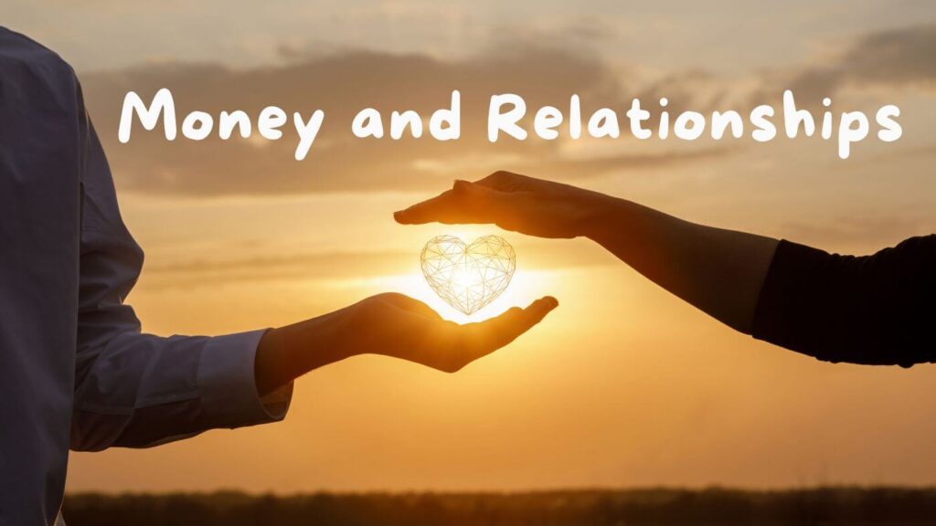 Money and Relationships